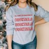 All I Want For Christmas Is Cocktails Sweatshirt