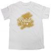 Bride To Be Shirt