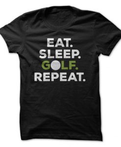 Eat Sleep Golf Repeat T-Shirt