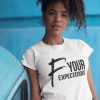F Your Expectations t shirt