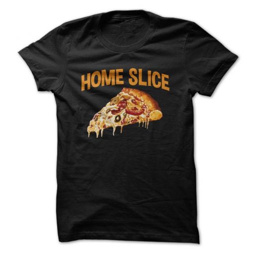 Homeslice T-Shirt