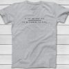 If You Can Read This You Are Standing Too Close Funny Text T-Shirt