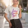 Live Laugh Love Women's Shirt