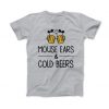 Mouse EARS and Cold BEERS T-Shirt