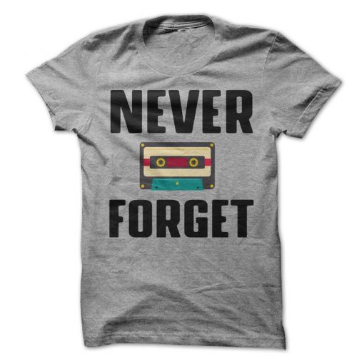 Never Forget T-Shirt