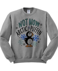 Not Now Arctic Puffin Ugly Holiday Sweater