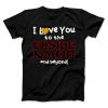 Stranger Things I Love You To The Upside Down And Beyond T-Shirt