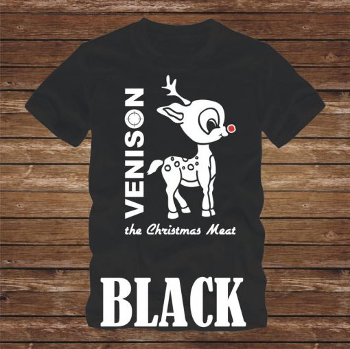 VENISON The CHRISTMAS MEAT T-Shirt