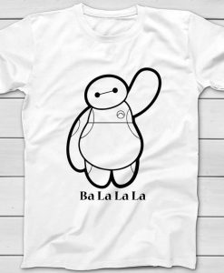 Baymax Ba La La La T-Shirt