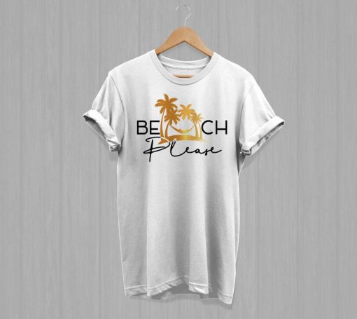 Beach Please shirt