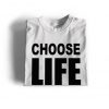 CHOOSE LIFE T SHIRT