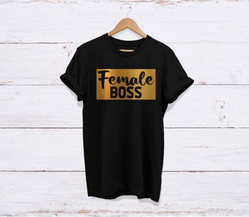 Female Boss T-Shirt