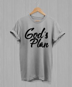 Gods Plan Tshirt