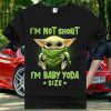 I'm not short i'm baby yoda T Shirt