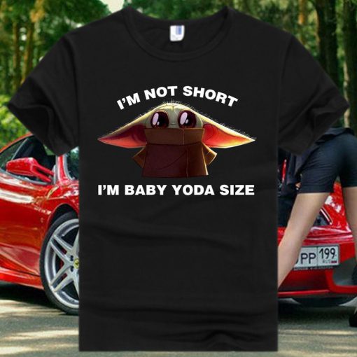 I'm not short i'm baby yoda size T Shirt