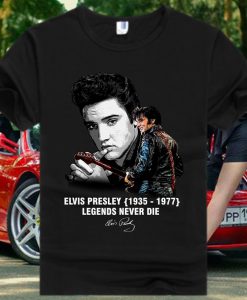 Legends Never Die Elvis Presley 1935 1977 Signature the King of Rock and Roll T Shirt