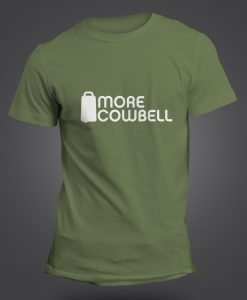 MORE COWBELL T-SHIRT