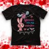 My Bunnies are My Valentine's Day Cute Rabbit Lover Shirt