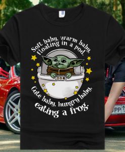 Soft baby,warm baby floating in a pod,cute baby,hungry baby,eating a frog,Baby Yoda Felt cute might eat a frog T Shirt