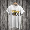 Vacay Mode T shirt