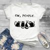 Ew People Cats T Shirt