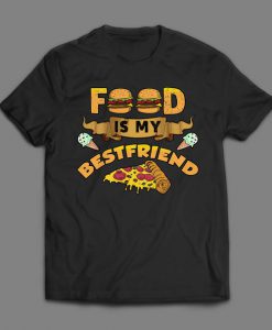 Food Is My Best Friend BLACK T Shirt