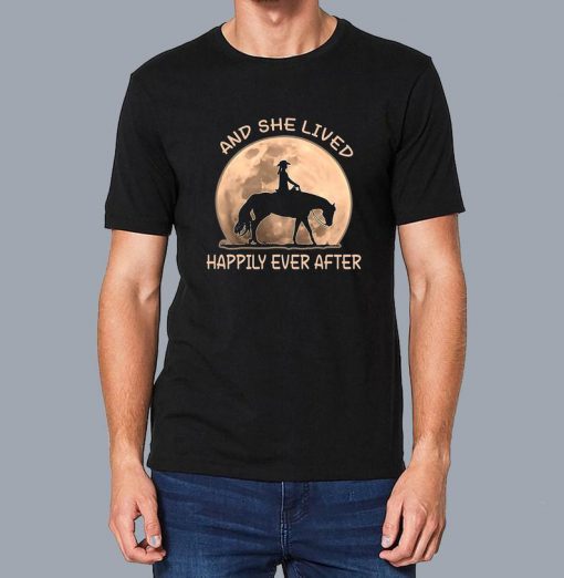 And She Lived Happily Ever After Horses Lady T Shirt