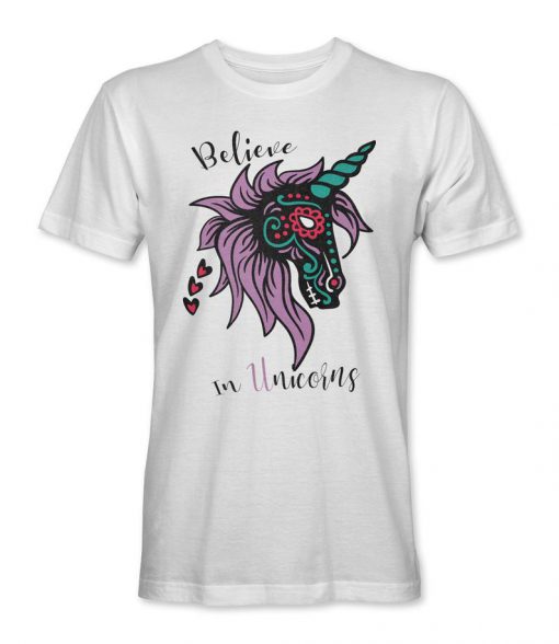 Believe in Unicorns Shirt