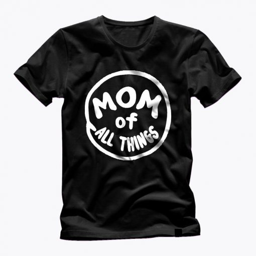 MOM Of all THINGS Dr. Seuss emblem cool graphc black t shirt