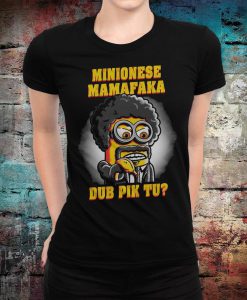 Minionese Mamafaka Minions Pulp Fiction Funny womenT-Shirt