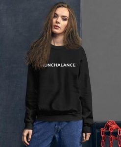 NONCHALANCE Sweatshirt