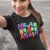 Never Broke Again T-Shirt