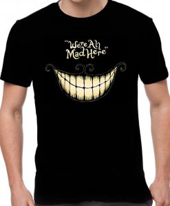 We're All Mad Here Alice In Wonderland Men's Printed T-Shirt