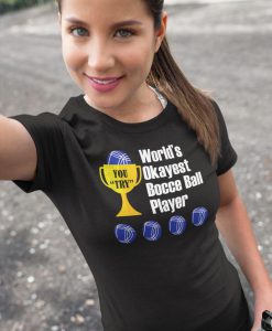 World Okayest Player t shirt