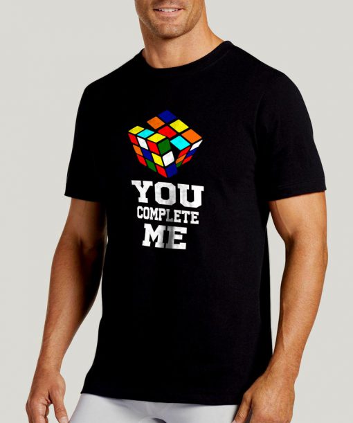 YOU COMPLETE ME rubic's men t shirt