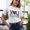 You Are The Reason I Love To Teach Shirt