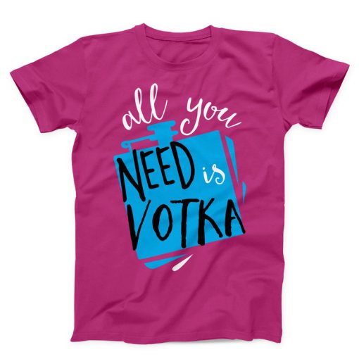 All You Need Unisex T-shirt