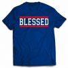 Blessed Faith Based T-shirt