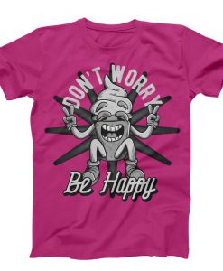 Don't Worry Be Happy Unisex pink T-shirt