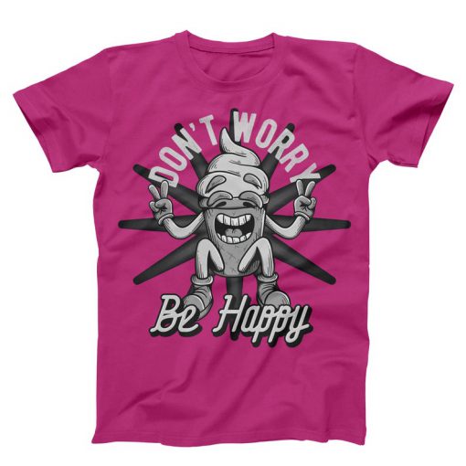 Don't Worry Be Happy Unisex pink T-shirt