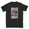 EDM Father's Day Party DJ Papa t shirt