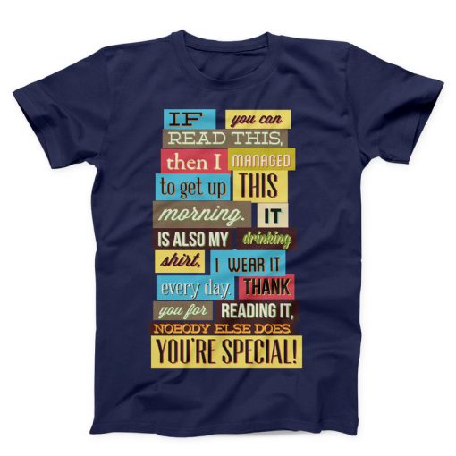 If You Can Read This Unisex T-shirts