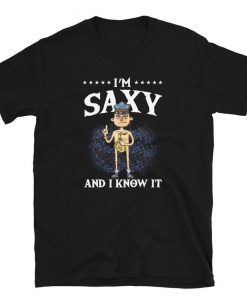 Im Saxy And I Know It Rock Jazz Band Player Gift T-shirt