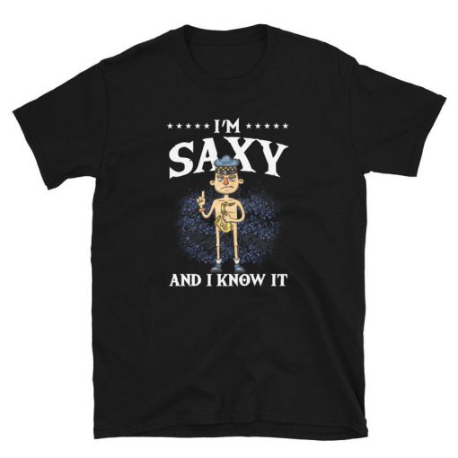 Im Saxy And I Know It Rock Jazz Band Player Gift T-shirt