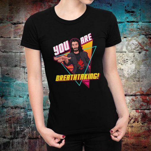 Keanu Reeves You're Breathtaking T-Shirt