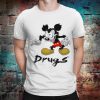 Mickey Mouse Drugs Funny T-Shirt