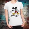 Mickey Mouse Drugs Funny women T-Shirt