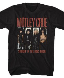 Motley Crue Smokin in the Boys Room Black Shirts