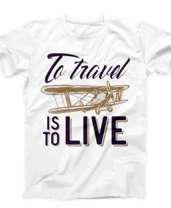 To Travel Life Unisex T-shirt