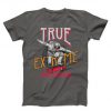 True Extreme Skateboard Unisex T-shirt